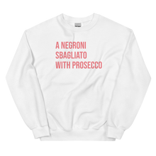 Load image into Gallery viewer, A Negroni Sbagliato With Prosecco Sweatshirt
